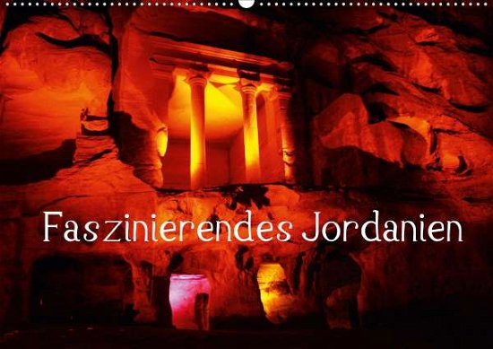 Faszinierendes Jordanien (Wandkale - Raab - Libros -  - 9783670611516 - 