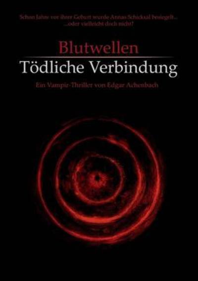 Cover for Edgar Achenbach · Blutwellen (Pocketbok) [German edition] (2013)