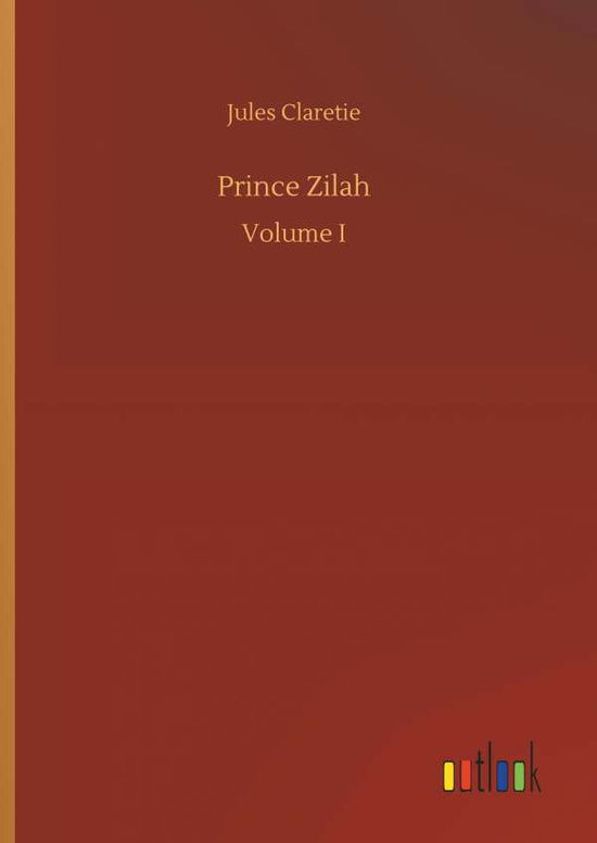 Cover for Claretie · Prince Zilah (Book) (2018)