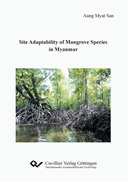 Cover for Aung Myat San · Site Adaptability of Mangrove Species in Myanmar (Pocketbok) (2020)