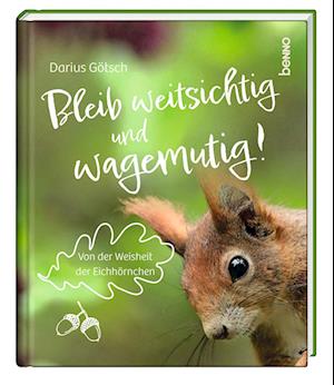 Cover for Darius Götsch · Bleib weitsichtig und wagemutig! (Buch) (2023)