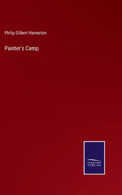 Cover for Philip Gilbert Hamerton · Painter's Camp (Innbunden bok) (2022)