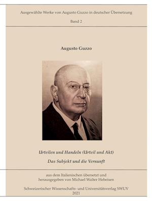 Cover for Augusto Guzzo · Urteilen und Handeln; Das Subjekt und die Vernunft (Hardcover Book) (2021)