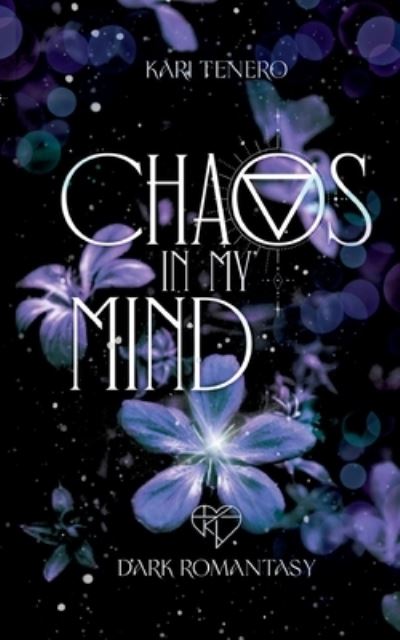 Cover for Kari Tenero · Chaos in my Mind (Book) (2023)