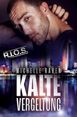 Cover for Michelle Raven · Kalte Vergeltung (Book) (2023)