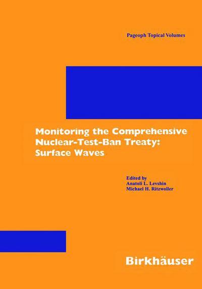 Cover for Anatoli L Levshin · Monitoring the Comprehensive Nuclear-Test-Ban Treaty: Surface Waves - Pageoph Topical Volumes (Paperback Book) [2001 edition] (2001)