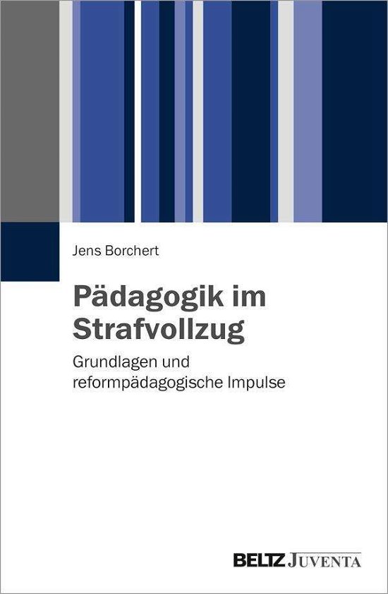 Cover for Borchert · Pädagogik im Strafvollzug (Book)