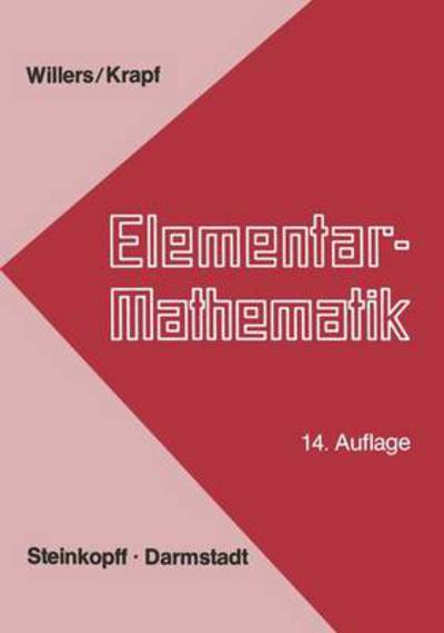 Cover for F a Willers · Elementar-mathematik: Ein Vorkurs Zur Hoheren Mathematik (Paperback Book) (1977)