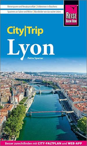 Reise Know-How CityTrip Lyon - Petra Sparrer - Books - Reise Know-How Peter Rump GmbH - 9783831739516 - January 13, 2025