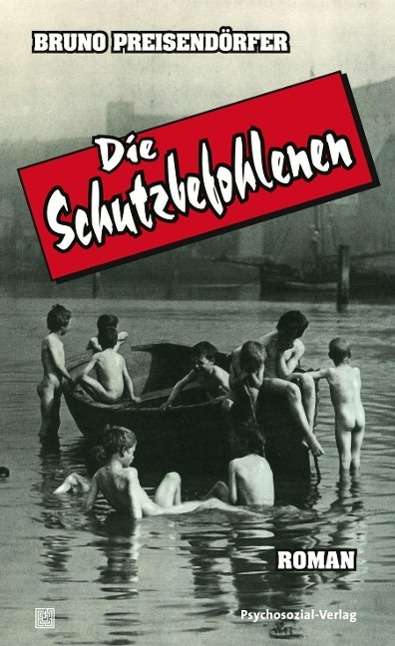 Cover for Preisendörfer · Die Schutzbefohlenen (Book)