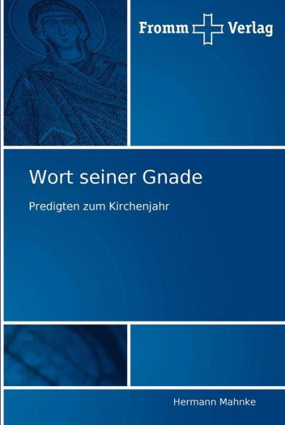 Cover for Mahnke · Wort seiner Gnade (Buch) (2011)