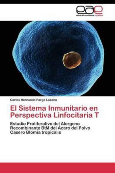 Cover for Parga Lozano Carlos Hernando · El Sistema Inmunitario en Perspectiva Linfocitaria T (Pocketbok) (2011)