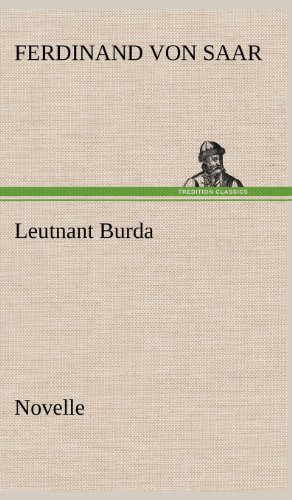 Cover for Ferdinand Von Saar · Leutnant Burda (Hardcover Book) [German edition] (2012)