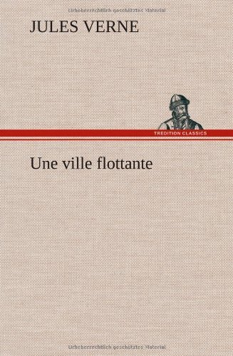Cover for Jules Verne · Une Ville Flottante (Innbunden bok) [French edition] (2012)