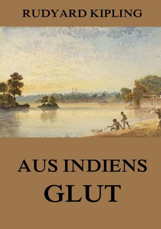 Cover for Kipling · Geschichten aus Indiens Glut (Book)