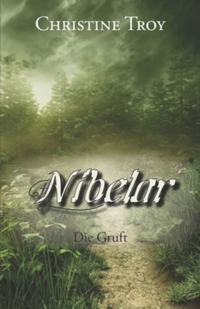 Cover for Christine Troy · Nibelar - Die Gruft (Paperback Book) (2014)