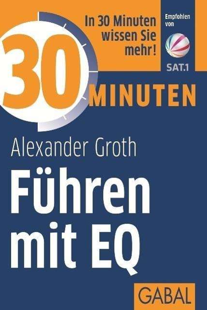 Cover for Groth · 30 Minuten Führen mit EQ (Book)