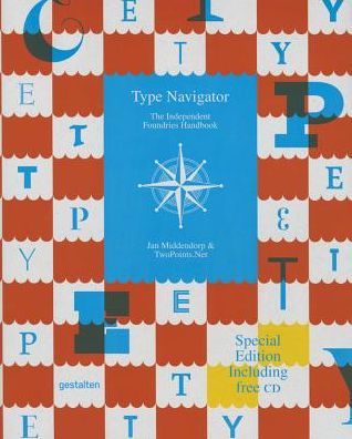 Cover for Jan Middendorp · Type Navigator: the Independent Foundries Handbook (Hardcover Book) (2015)