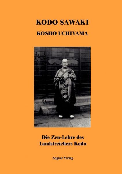 Cover for Kosho Uchiyama · Die Zen-lehre Des Landstreichers Kodo (Paperback Book) [German edition] (2007)