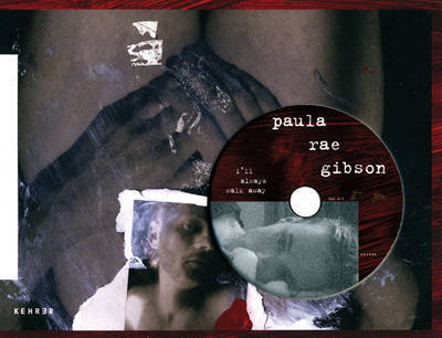 Cover for Paula Rae Gibson · I'll Always Walk Away (Hardcover Book) [Har / DVD edition] (2008)