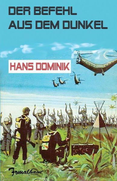 Cover for Hans Dominik · Der Befehl aus dem Dunkel (Paperback Book) (2016)