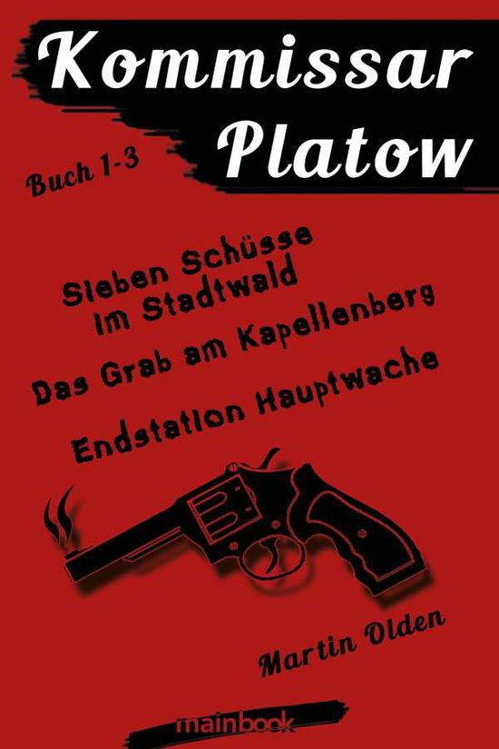 Cover for Olden · Kommissar Platow - Buch 1-3. (Book)