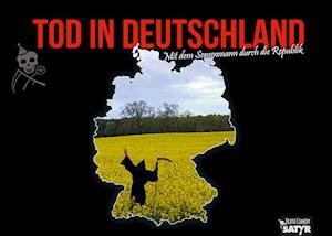 Cover for Der Tod · Tod in Deutschland - Mit dem Sensenmann durch die Republik (Book) (2021)
