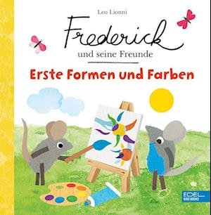 Cover for Leo Lionni · Frederick und seine Freunde: Erste Formen und Farben (Inbunden Bok) (2022)