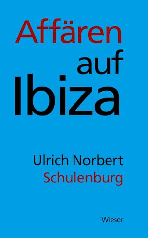 Cover for Ulrich Norbert Schulenburg · Affären auf Ibiza (Book) (2024)