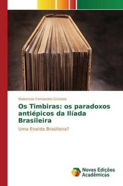 Cover for Grizoste · Os Timbiras: os paradoxos anti (Book) (2015)