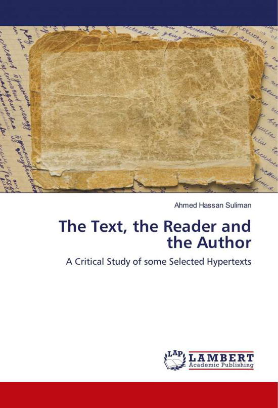 The Text, the Reader and the Au - Suliman - Books -  - 9786137382516 - 