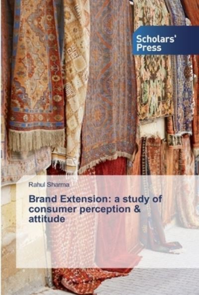 Brand Extension - Rahul Sharma - Books - Scholars' Press - 9786138918516 - November 25, 2019