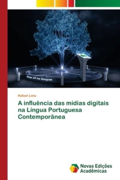 A influência das mídias digitais n - Lima - Bøger -  - 9786202408516 - 6. september 2017