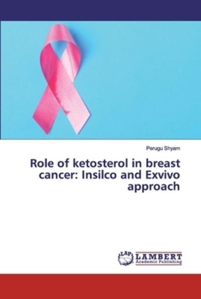 Cover for Shyam · Role of ketosterol in breast canc (Buch) (2020)