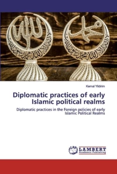 Diplomatic practices of early - Yildirim - Livros -  - 9786202552516 - 4 de maio de 2020