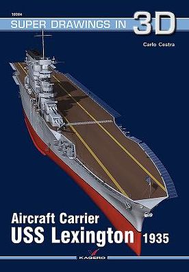 Cover for Carlo Cestra · Aircraft Carrier USS Lexington 1935 - Super Drawings in 3D (Taschenbuch) (2018)