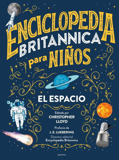 Cover for Christopher Lloyd · Enciclopedia Brit?nica para ni?os 1 : el Espacio / Britannica All New Kids' Encyc Lopedia (N/A) (2022)