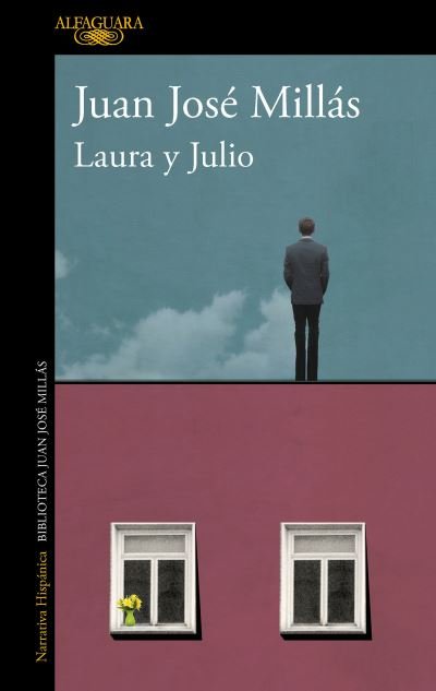 Cover for Juan José Millás · Laura y Julio / Laura and Julio (Pocketbok) (2023)