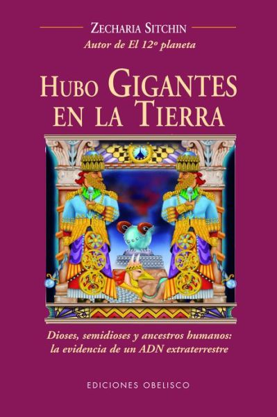 Cover for Zecharia Sitchin · Hubo Gigantes en La Tierra (Paperback Book) [Spanish edition] (2010)