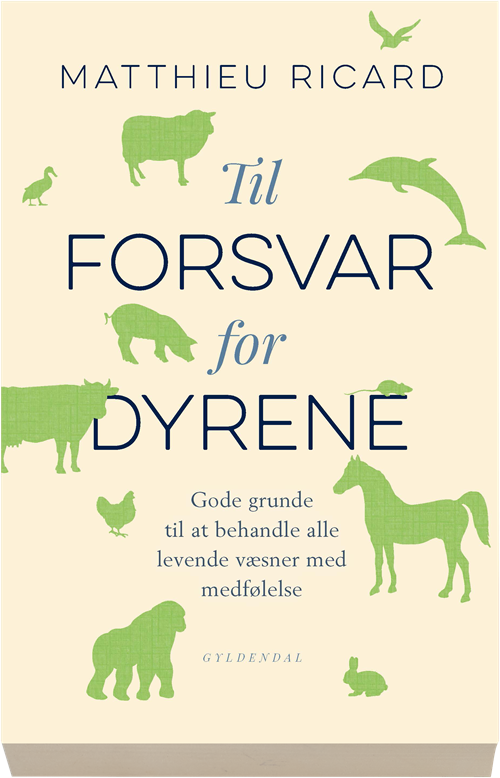 Cover for Matthieu Ricard · Til forsvar for dyrene (Sewn Spine Book) [1er édition] (2017)