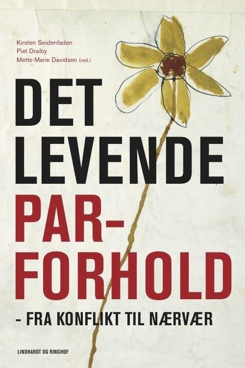 Cover for Kirsten Seidenfaden; Piet Draiby · Det levende parforhold (Sewn Spine Book) [3e uitgave] (2018)