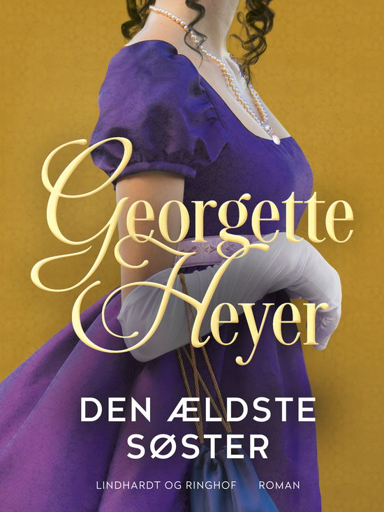 Cover for Georgette Heyer · Den ældste søster (Sewn Spine Book) [1e uitgave] (2025)