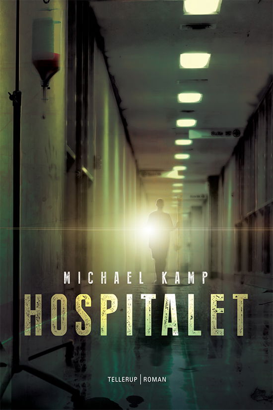 Cover for Michael Kamp · Hospitalet (Hardcover bog) [1. udgave] [Hardback] (2013)