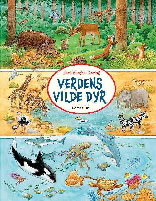 Cover for Hans-Günther Döring · Verdens vilde dyr (Pappbok) [1:a utgåva] (2016)