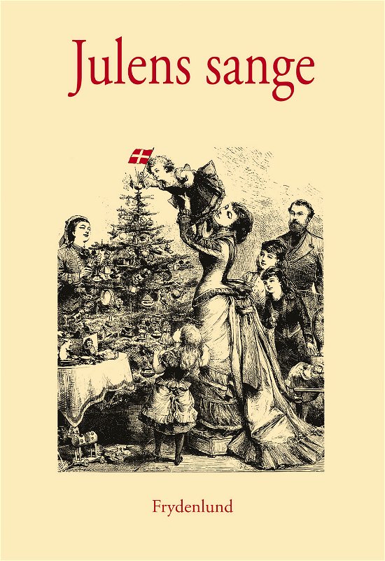 Julens Sange a 5 stk (stort format) -  - Bøger - Frydenlund - 9788778879516 - 25. oktober 2010