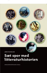 Cover for Jimmi Michelsen · Sæt spor med litteraturhistorien (Taschenbuch) [1. Ausgabe] (2001)