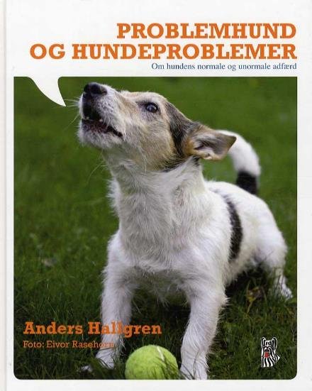 Cover for Anders Hallgren · Problemhund og hundeproblemer (Gebundesens Buch) [7. Ausgabe] (2009)