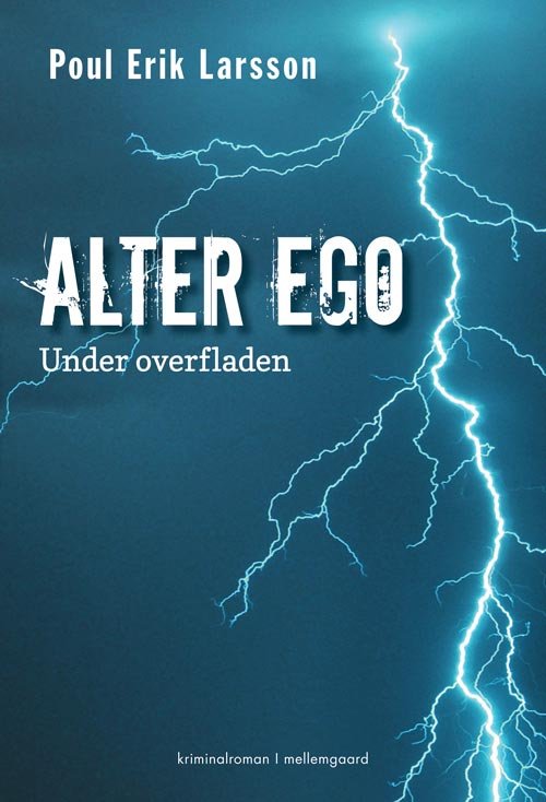 Cover for Poul Erik Larsson · Alter ego (Sewn Spine Book) [1º edição] (2013)