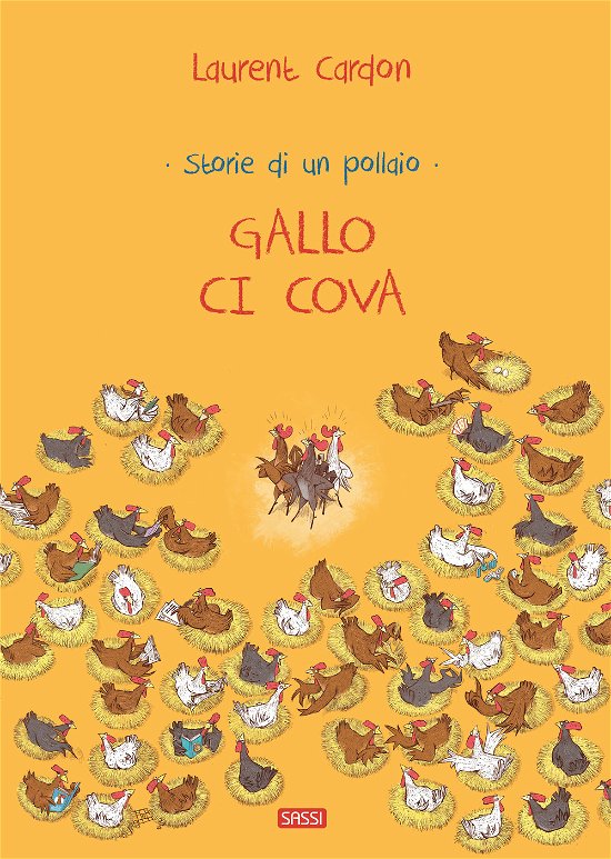 Cover for Laurent Cardon · Gallo Ci Cova. Storie Di Un Pollaio. Ediz. A Colori (Book)