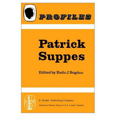 R. Bogdan · Patrick Suppes - Profiles (Taschenbuch) [Softcover reprint of the original 1st ed. 1979 edition] (1979)